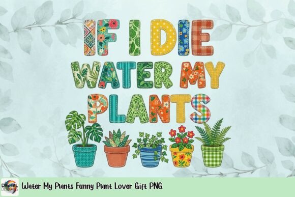 Download Water My Plants Funny Plant Lover Gift PNG - Plant Collection